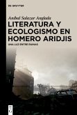 Literatura y ecologismo en Homero Aridjis (eBook, ePUB)