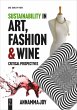 Sustainability in Art, Fashion and Wine... - Bild 1