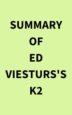 Summary of Ed Viesturs's K2 (eBook, ePUB) - IRB Media