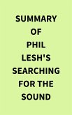 Summary of Phil Lesh's Searching for the Sound (eBook, ePUB)
