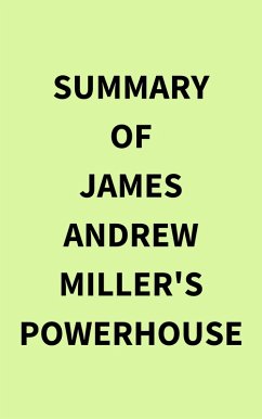 Summary of James Andrew Miller's Powerhouse (eBook, ePUB) - IRB Media