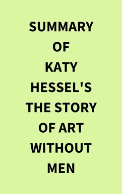 Summary of Katy Hessel's The Story of Art Without Men (eBook, ePUB) - IRB Media