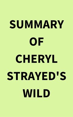 Summary of Cheryl Strayed's Wild (eBook, ePUB) - IRB Media