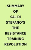 Summary of Sal Di Stefano's The Resistance Training Revolution (eBook, ePUB)