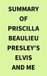Summary of Priscilla Beaulieu Presley's... - Bild 1