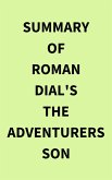 Summary of Roman Dial's The Adventurers Son (eBook, ePUB)