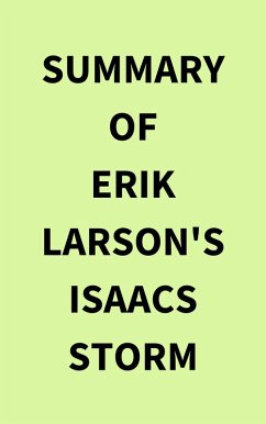 Summary of Erik Larson's Isaacs Storm (eBook, ePUB) - IRB Media