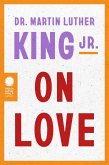 Dr. Martin Luther King Jr. on Love (eBook, ePUB)
