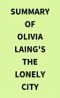 Summary of Olivia Laing's The Lonely... - Bild 1