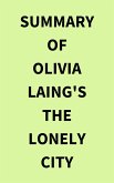 Summary of Olivia Laing's The Lonely City (eBook, ePUB)