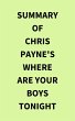 Summary of Chris Payne's Where Are Your... - Bild 1