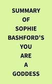 Summary of Sophie Bashford's You Are a Goddess (eBook, ePUB)