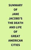 Summary of Jane Jacobs's The Death and Life of Great American Cities (eBook, ePUB)