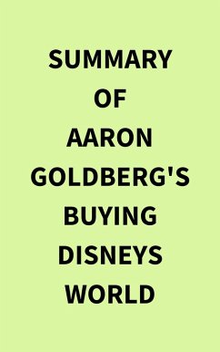 Cover Summary of Aaron Goldberg's Buying Disneys World (eBook, ePUB)