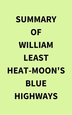 Summary of William Least Heat-Moon's Blue Highways (eBook, ePUB) - IRB Media