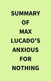 Summary of Max Lucado's Anxious for Nothing (eBook, ePUB)