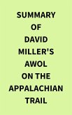 Summary of David Miller's AWOL on the Appalachian Trail (eBook, ePUB) Summary of David Miller's AWOL on the Appalachian Trail (eBook, ePUB)