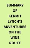 Summary of Kermit Lynch's Adventures on the Wine Route (eBook, ePUB)