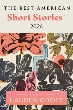 The Best American Short Stories 2024 (eBook, ePUB) - Groff, Lauren; Pitlor, Heidi