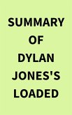 Summary of Dylan Jones's Loaded (eBook, ePUB)