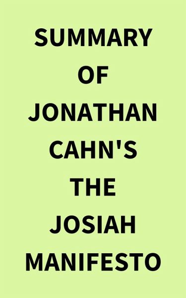 Summary of Jonathan Cahn's The Josiah Manifesto (eBook, ePUB) Summary of Jonathan Cahn's The Josiah Manifesto (eBook, ePUB)