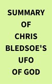 Summary of Chris Bledsoe's UFO of GOD (eBook, ePUB)