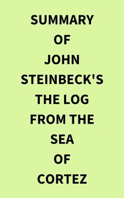 Summary of John Steinbeck's The Log from the Sea of Cortez (eBook, ePUB) - IRB Media