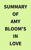 Summary of Amy Bloom's In Love (eBook, ePUB)