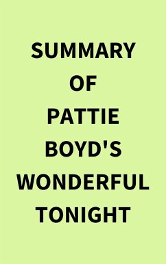 Summary of Pattie Boyd's Wonderful Tonight (eBook, ePUB) - IRB Media