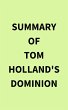 Summary of Tom Holland's Dominion... - Bild 1