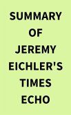Summary of Jeremy Eichler's Times Echo (eBook, ePUB) Summary of Jeremy Eichler's Times Echo (eBook, ePUB)
