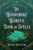 The Woodsmoke Women's Book of Spells (eBook, ePUB)
