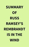Summary of Russ Ramsey's Rembrandt Is in the Wind (eBook, ePUB)