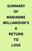 Summary of Marianne Williamson's A Return to Love (eBook, ePUB)