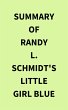 Summary of Randy L. Schmidt's Little... - Bild 1