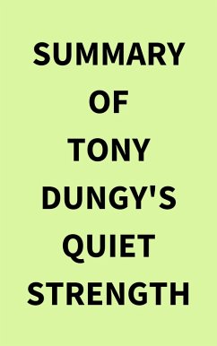 Summary of Tony Dungy's Quiet Strength (eBook, ePUB) - IRB Media