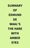 Summary of Edmund de Waal's The Hare with Amber Eyes (eBook, ePUB)