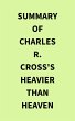 Summary of Charles R. Cross's Heavier... - Bild 1