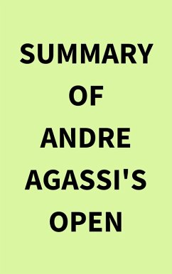 Summary of Andre Agassi's Open (eBook, ePUB) - IRB Media
