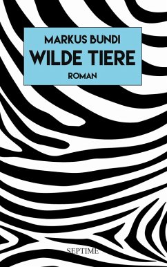 Wilde Tiere (eBook, ePUB) - Bundi, Markus