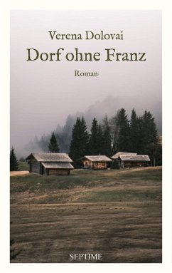 Dorf ohne Franz (eBook, ePUB) - Dolovai, Verena