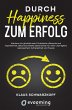Durch Happiness zum Erfolg (eBook, ePUB) - Bild 1