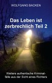 Das Leben ist zerbrechlich Teil 2 (eBook, ePUB)