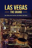 Las Vegas The Grand: Der Strip, die Casinos, die Mafia, die Stars (eBook, ePUB)