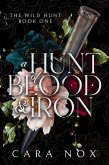 A Hunt of Blood & Iron (The Wild Hunt, #1) (eBook, ePUB)