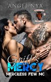 Griff's Mercy: Merciless Few MC (Merciless Few MC Connecticut Chapter, #1) (eBook, ePUB)