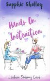 Hands On Instruction (Lesbian Steamy Love Series, #3) (eBook, ePUB) Hands On Instruction (Lesbian Steamy Love Series, #3) (eBook, ePUB)
