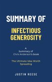Summary of Infectious Generosity by Chris Anderson: The Ultimate Idea Worth Spreading (eBook, ePUB)