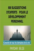 800 Suggestions D'Experts pour le Développement Personnel (eBook, ePUB)