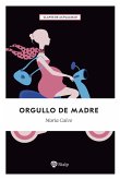 Orgullo de madre (eBook, ePUB)